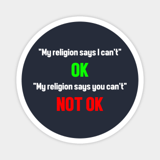My Religion Magnet
